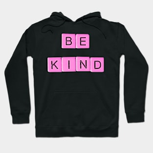 Be Kind In Pink Hoodie